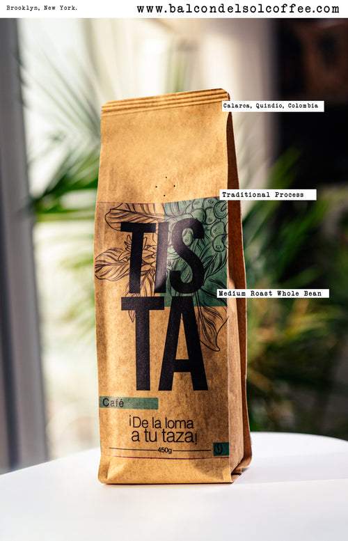 TISTA Coffee / ¡&nbsp;De la loma a tu Taza! - 450 Grams- Medium Roast - Whole Bean - Calarca, Quindio, Colombia / Palermo Farm